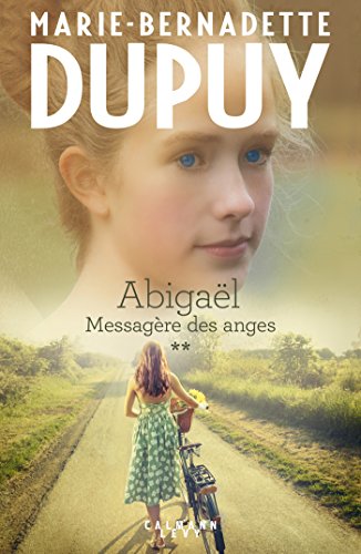 Abigaël T.02 : Messagère des anges