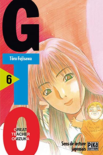 Gto t.6 : great teacher onizuka