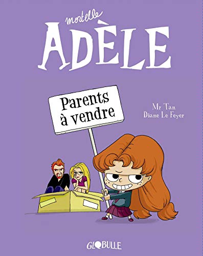 Mortelle Adèle T.08 : Parents à vendre !